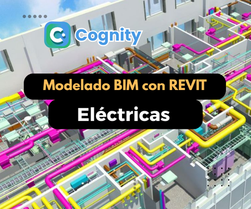Modelado BIM con Revit: Instalaciones Eléctricas
